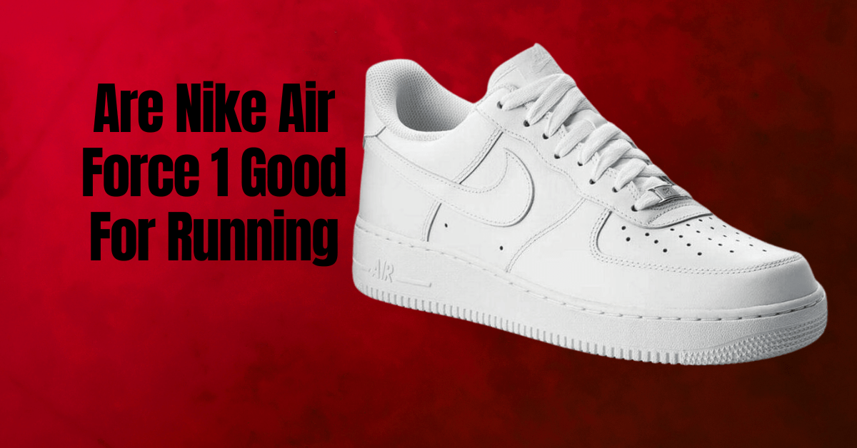 Are Nike Air Force